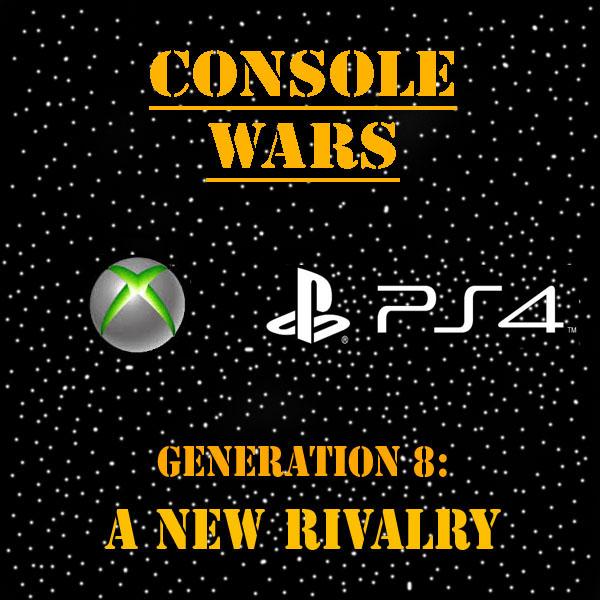 CONSOLE WARS: Generation 8