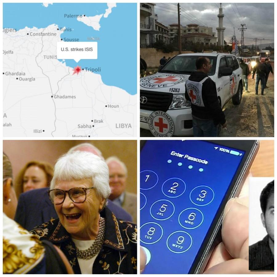 This week: US strikes in Libya, Syria receives aid, Harper Lee dies and Apple versus the FBI in San Bernardino case.