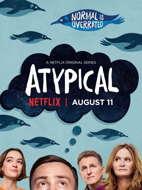 Poster for the Netflix™ Original Series 'Atypical'