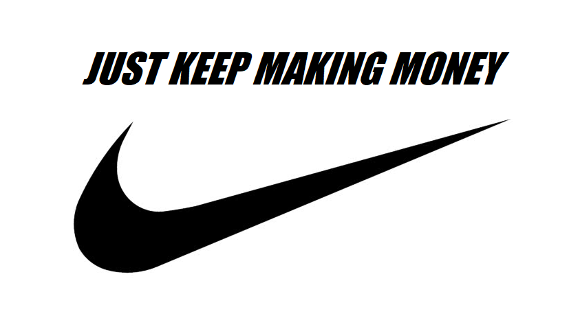 Nikes only responsibility is to its shareholders, and has been upkeeping that responsibility very well.