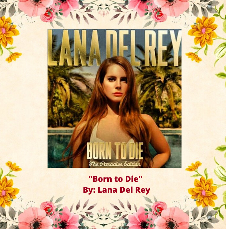 Born to Die By_ Lana Del Rey