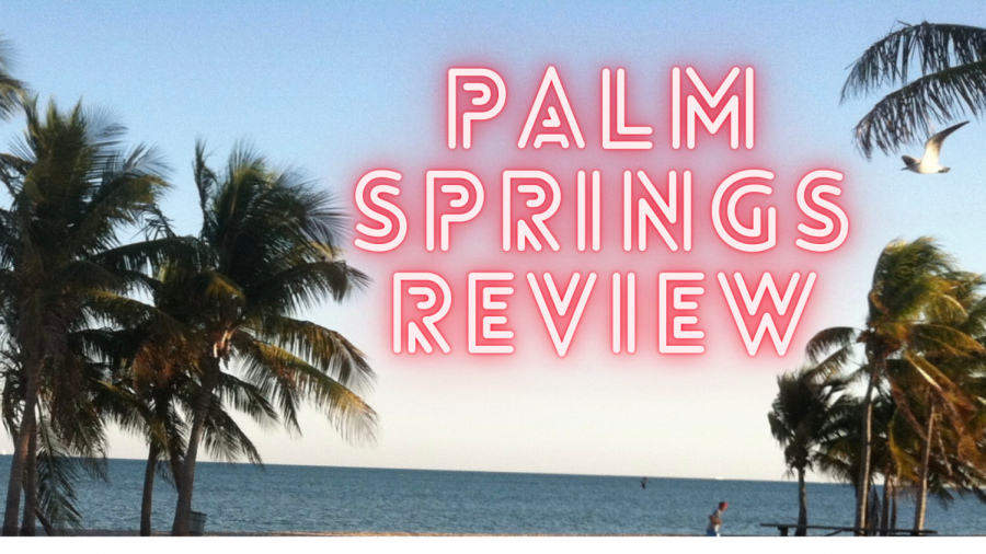 Palm Springs is a Hulu original movie that came out July 10, 2020. 