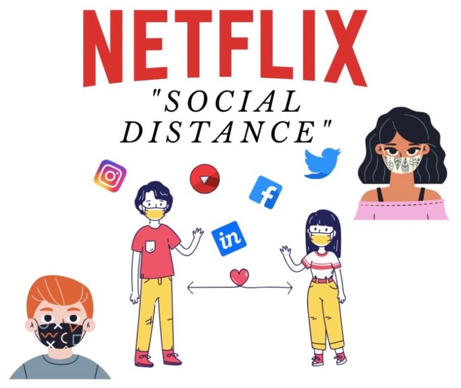 Social+Distance+on+Netflix+highlights+the+struggles+that+arose+during+COVID-19+for+people+of+all+different+backgrounds.