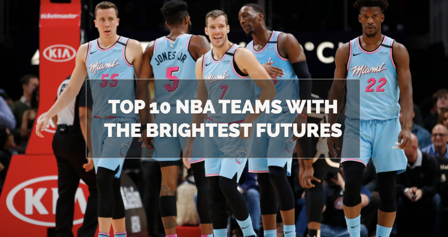 Top 10 NBA Teams With The Brightest Futures