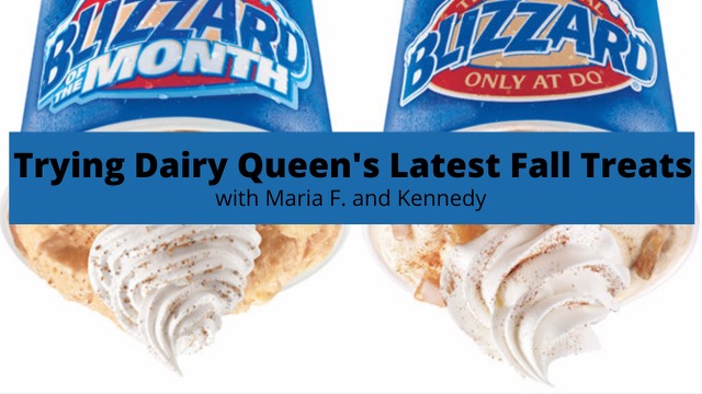 Trying Dairy Queen’s Latest Fall Treats