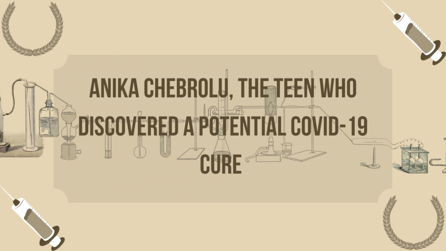 Anika Chebrolu, a talented 14 years old, might have found a way to cure Covid-19 and help develop a vaccine.