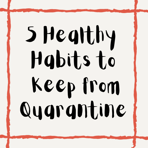 Here are 5 healthy habits that we should continue even after quarantine.