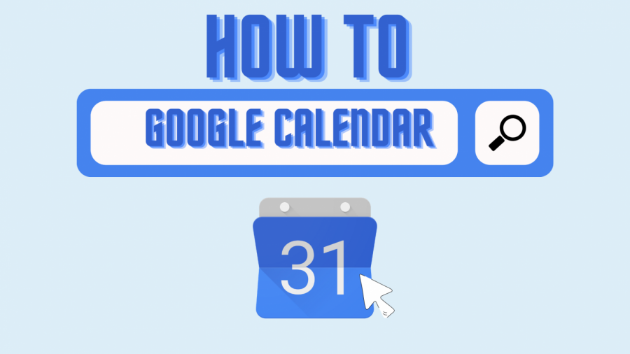 How-To: Google Calendar