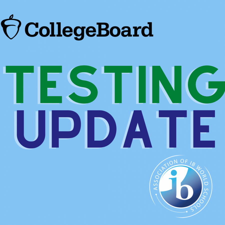Both the College Board and International Baccalaureate Coordinators recently were informed of testing situations.