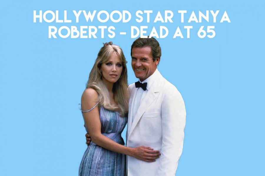 Tanya Roberts, bond girl, has recently passed away at the age of 65.