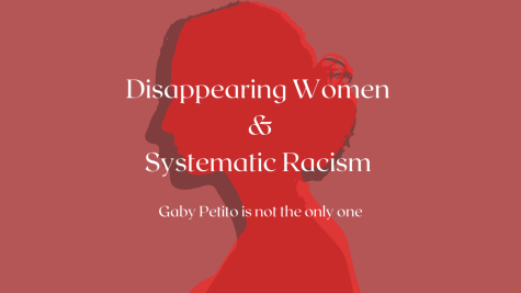 Systematic racism has a major impact on society which is shown through missing white woman syndrome and the dismissal of disappearances involving women of color or indigenous women.