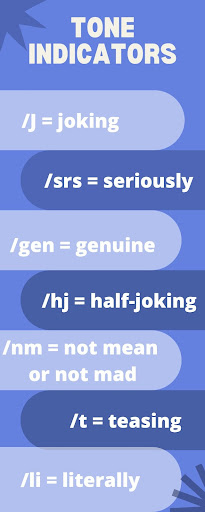 Some of the most popular tone indicators portray the differences between comedy and seriousness.