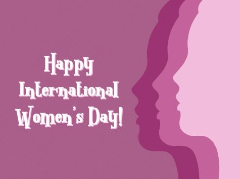 An international holiday, Womens Day celebrates all the strong and caring women throughout history.