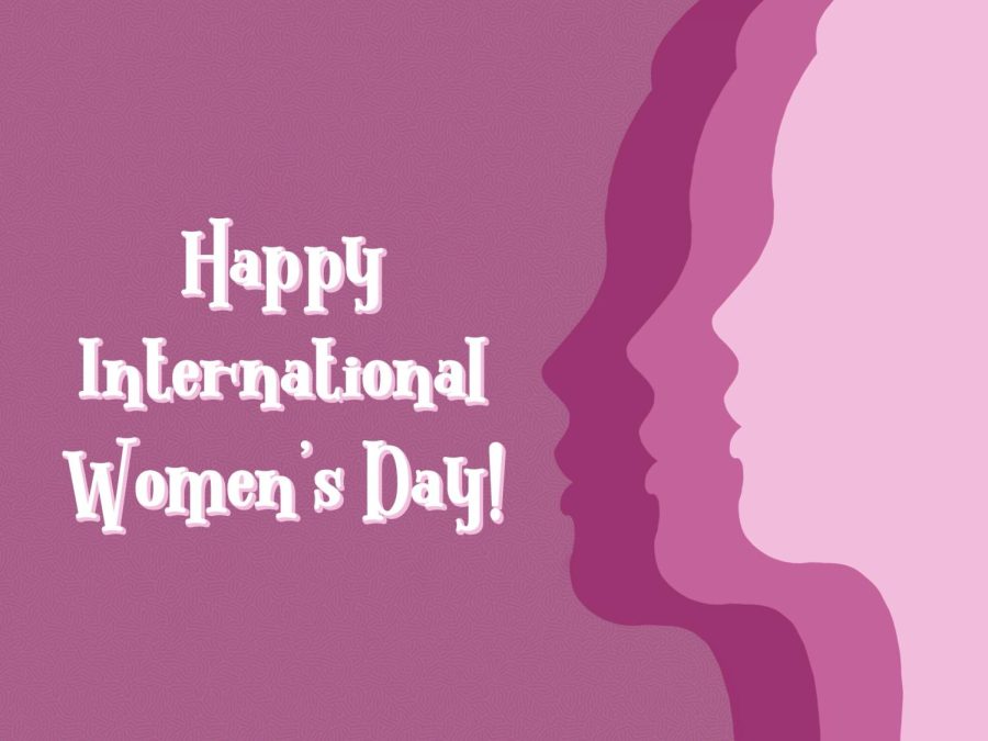 An+international+holiday%2C+Womens+Day+celebrates+all+the+strong+and+caring+women+throughout+history.